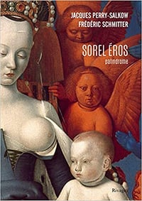 Sorel Éros - Jacques Perry-salkow, Frédéric Schmitter (2020)
