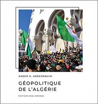 Géopolitique de l'Algérie - Kader Abderrahim (2020)
