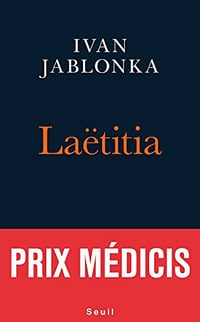 Laëtitia ou la fin des hommes - Ivan Jablonka