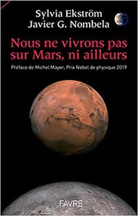 Nous ne vivrons pas sur Mars, ni ailleurs - Sylvia Ekstrom , Javier g. Nombela (2020)