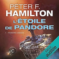 Peter F. Hamilton - L’Étoile de Pandore 1 - Pandore abusée (2019)