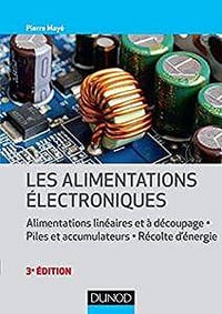 Les alimentations électroniques - Pierre Mayé (2018)