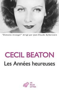Les Années heureuses (1944-1948) - Cecil Beaton (2020)