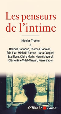 Les penseurs de l'intime - Nicolas Truong et Collectif (2021)