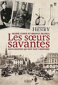 Natacha Henry - Les Soeurs savantes