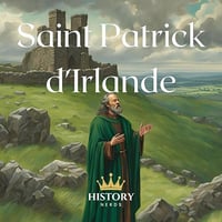 Saint Patrick d'Irlande - History Nerds [2025]