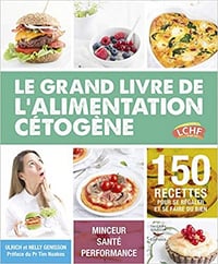 Le grand livre de l’alimentation cétogène - Ulrich Genisson et Nelly Genisson