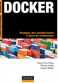 Docker : Pratique des architectures à base de conteneurs