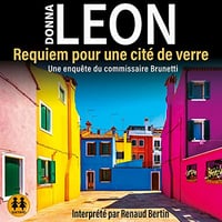 Requiem pour une cité de verre: Une enquête du commissaire Brunetti - Donna Leon (2023)