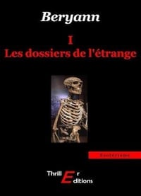 Les dossiers de l'étrange (5 tomes) - Beryann