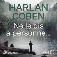 Ne le dis à personne... - Harlan Coben (2022)