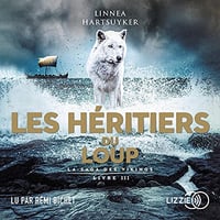 Linnea Hartsuyker - Les Héritiers du loup - La saga des Vikings 3 [2021]