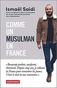 Comme un musulman en France - Ismaël Saidi (2021)