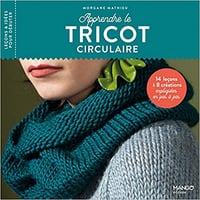 Apprendre le tricot circulaire - Morgane Mathieu (2021)