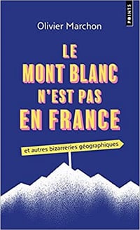 Le Mont blanc n'est pas en France - Olivier Marchon (2022)