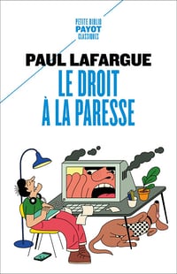Le droit à la paresse - Paul Lafargue (2025)
