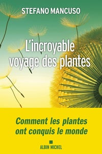 L'Incroyable voyage des plantes - Stefano Mancuso (2022)