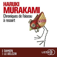 Chroniques de l'oiseau à ressort - Haruki Murakami (2025)