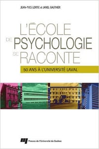 L’école de psychologie se raconte : 50 ans à l’Université Laval