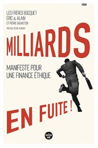 Milliards en fuite ! - Alain Bocquet, Éric Bocquet (2021)