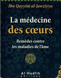 La medecine des coeurs - Ibn Qayyim al-Jawziyya (2021)