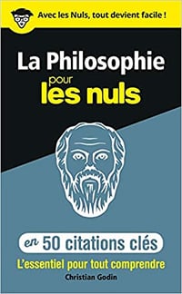 La philosophie en 50 citations clés pour les Nuls - Christian GODIN