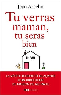 Tu verras maman, tu seras bien - Jean Arcelin (2019)