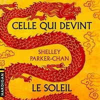 Shelley Parker-Chan - Celle qui devint le soleil (2022)