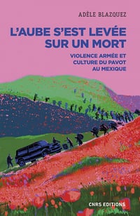 L'aube s'est levée sur un mort - Adèle Blazquez (2022)