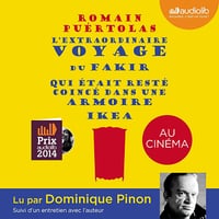 L'extraordinaire voyage du fakir qui était resté coincé dans une armoire Ikea - Romain Puértolas (2014)