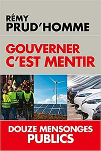 Gouverner c’est mentir: Douze mensonges publics - Rémy Prud’homme (2019)
