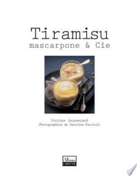 Tiramisu, mascarpone & Cie - Corinne Jausserand (2011)