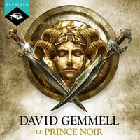Prince Noir: Le Lion de Macédoine 2 - David Gemmell (2017)