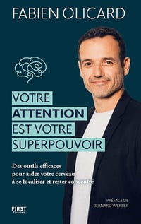 Votre attention est votre superpouvoir - Fabien Olicard (2024)