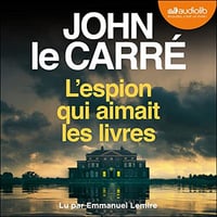 John le Carré-L'espion qui aimait les livres- 2022