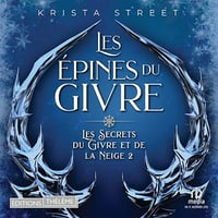 Les Épines du Givre: Les Secrets du Givre et de la Neige, T2 - Krista Street (2026)