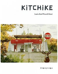 Kitchike - Louis-Karl Picard-Sioui (2022)