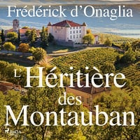 Frédérick d'Onaglia - Montauban 3 - L'héritière des Montauban [2022]