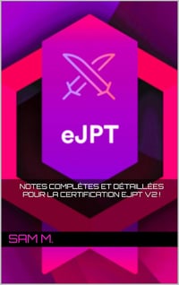 Sam M. - Notes complètes et détaillées pour la certification eJPT v2 ! (2024)