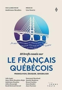 Andréanne Beaulieu - 10 brefs essais sur le francais quebecois (2026)