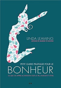 Petit guide pratique pour le bonheur - Linda Leaming
