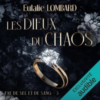Les dieux du chaos: Fae de Sel et de Sang 3 - Eulalie Lombard (2024)