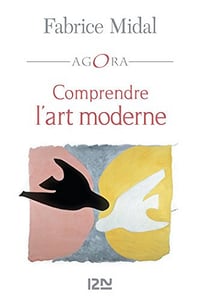 Comprendre l’art moderne - Fabrice Mida