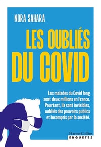 Nora Sahara - Les Oubliés du Covid: Enquête au coeur d'un scandale sanitaire (2026)