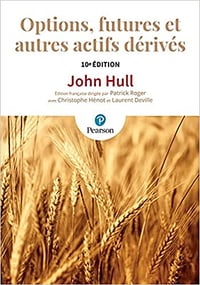 OPTIONS, FUTURES ET AUTRES ACTIFS DERIVES 10E EDITION - JOHN C. HULL