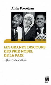 Les grands discours des Prix Nobel de la paix - Alain Frerejean (2021)