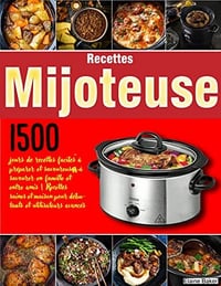 Elaine Baker - Recettes Mijoteuse: 1500 jours de recettes (2022)
