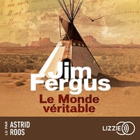 Le Monde véritable - Jim Fergus (2025)