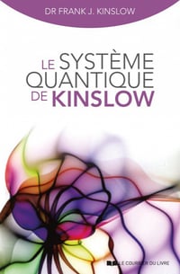 Le système quantique de Kinslow - Frank j. Kinslow