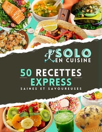 SOLO EN CUISINE - 50 Recettes Express Simplissimes (2025)